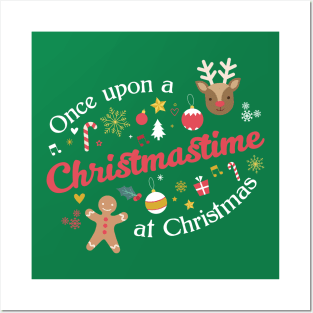 Once Upon a Christmastime - for green shirts Posters and Art